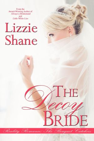 [The Bouquet Catchers 05] • The Decoy Bride